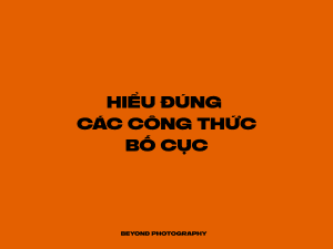 Hiểu đúng công thức bố cục